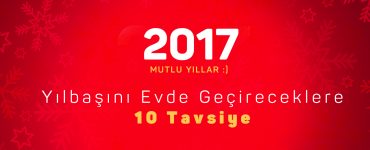Yılbaşını Evde Geçireceklere 10 Tavsiye