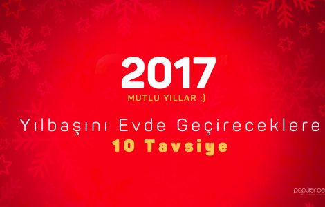 Yılbaşını Evde Geçireceklere 10 Tavsiye