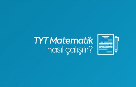 TYT Matematik Nasıl Çalışılır?