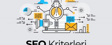 SEO Kriterleri Nelerdir?